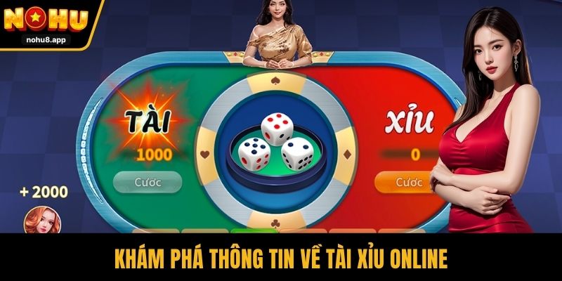 Khám phá thông tin về tài xỉu online