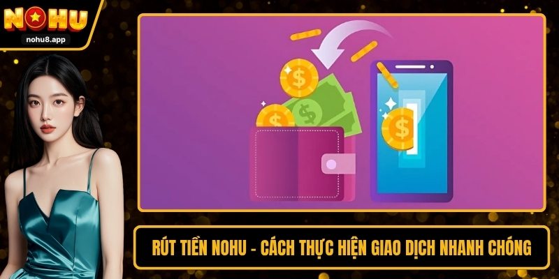 Rút Tiền NOHU