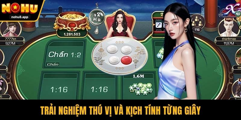 Trải nghiệm thú vị và kịch tính từng giây